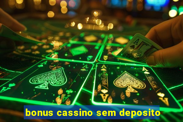 bonus cassino sem deposito